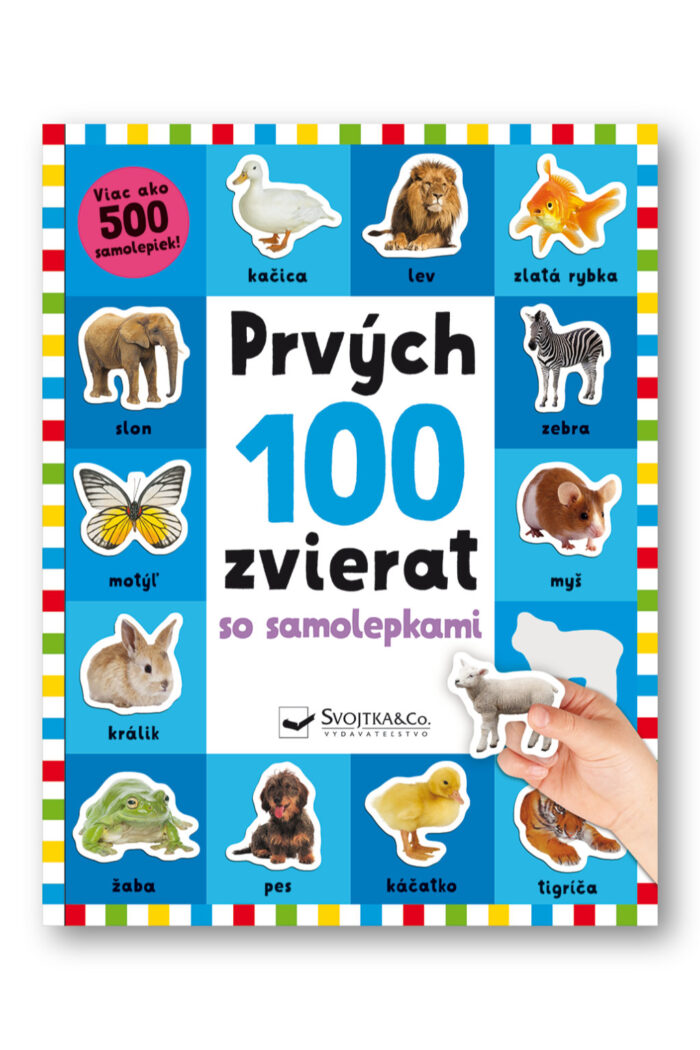 Prvých 100 zvierat so samolepkami  Kimberley Faria, Robyn Newton, Kate Ward